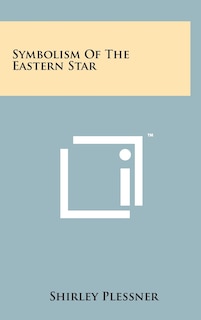 Front cover_Symbolism Of The Eastern Star