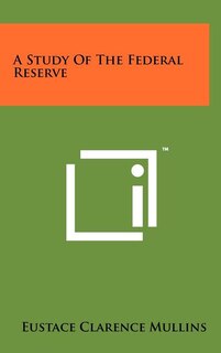 Front cover_A Study Of The Federal Reserve