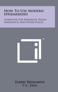 Front cover_How to Use Modern Ephemerides