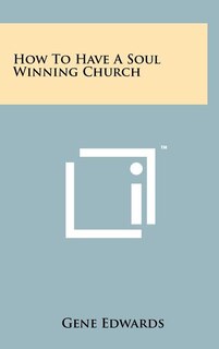 Front cover_How To Have A Soul Winning Church