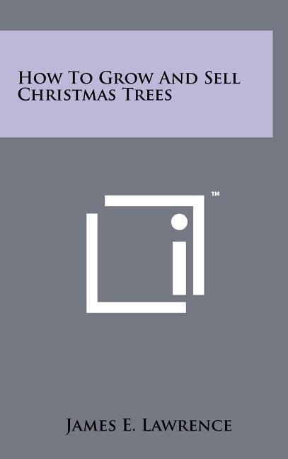 Couverture_How To Grow And Sell Christmas Trees