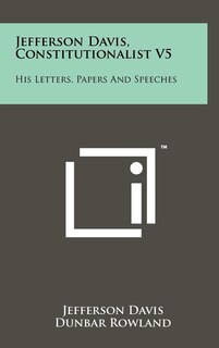Couverture_Jefferson Davis, Constitutionalist V5
