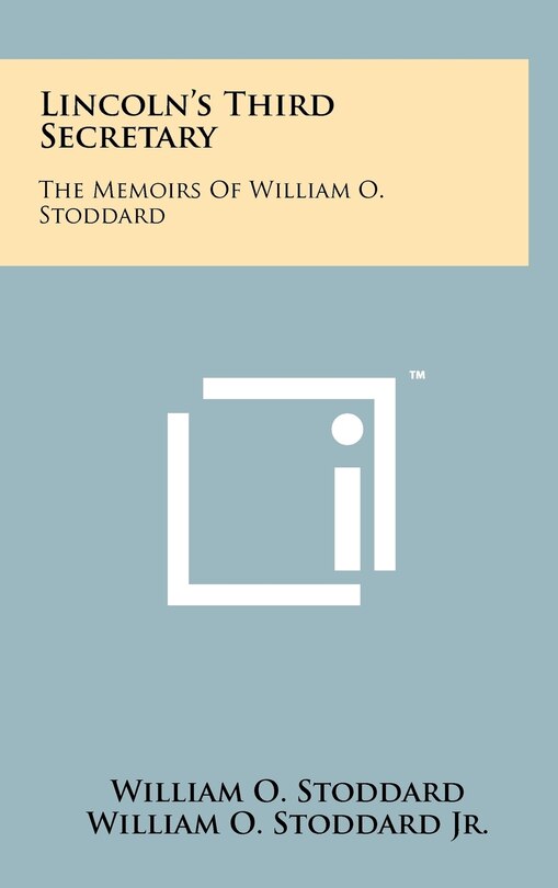 Front cover_Lincoln's Third Secretary