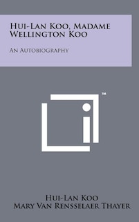 Front cover_Hui-Lan Koo, Madame Wellington Koo