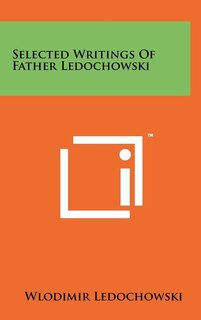 Front cover_Selected Writings Of Father Ledochowski