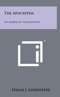 The Apocrypha: An American Translation