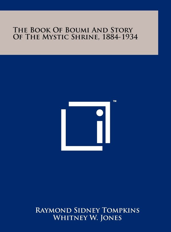 Front cover_The Book Of Boumi And Story Of The Mystic Shrine, 1884-1934