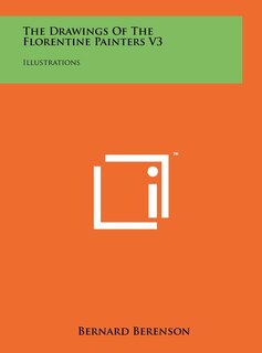 Couverture_The Drawings Of The Florentine Painters V3