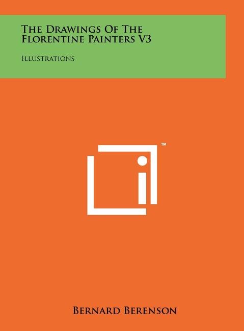 Couverture_The Drawings Of The Florentine Painters V3