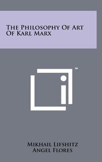 Front cover_The Philosophy Of Art Of Karl Marx