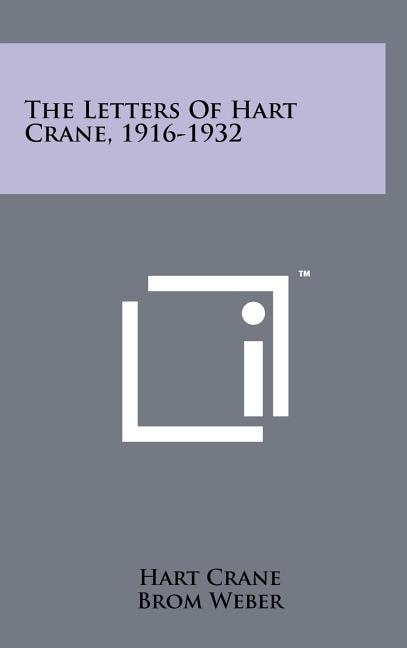 Couverture_The Letters Of Hart Crane, 1916-1932