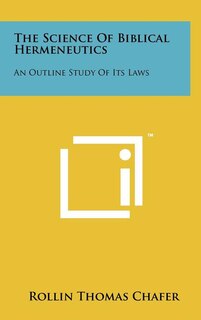 Front cover_The Science Of Biblical Hermeneutics