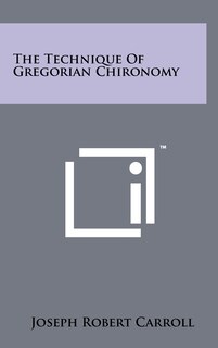 Front cover_The Technique of Gregorian Chironomy