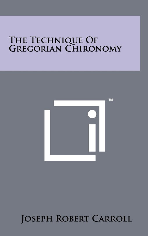 Front cover_The Technique of Gregorian Chironomy
