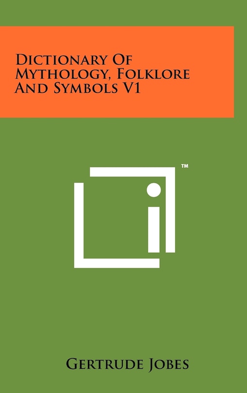 Couverture_Dictionary Of Mythology, Folklore And Symbols V1