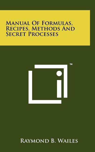 Front cover_Manual Of Formulas, Recipes, Methods And Secret Processes