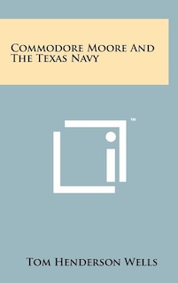 Couverture_Commodore Moore And The Texas Navy