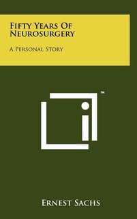 Front cover_Fifty Years Of Neurosurgery