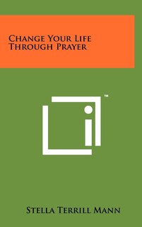 Front cover_Change Your Life Through Prayer