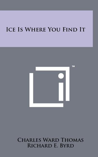 Front cover_Ice Is Where You Find It