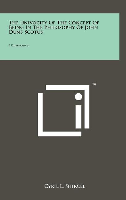 Front cover_The Univocity Of The Concept Of Being In The Philosophy Of John Duns Scotus