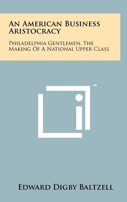 Couverture_An American Business Aristocracy
