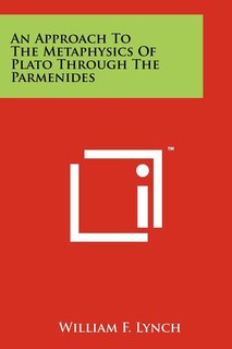 Couverture_An Approach To The Metaphysics Of Plato Through The Parmenides