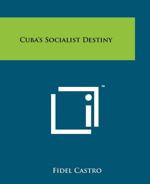 Front cover_Cuba's Socialist Destiny