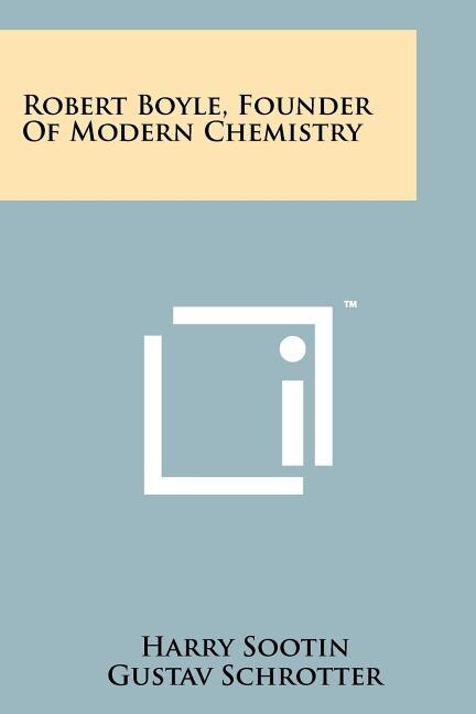 Front cover_Robert Boyle, Founder Of Modern Chemistry
