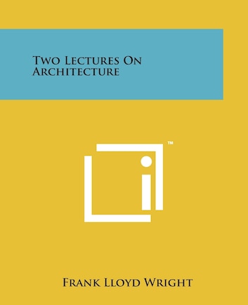 Two Lectures On Architecture