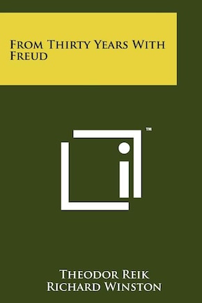 From Thirty Years With Freud