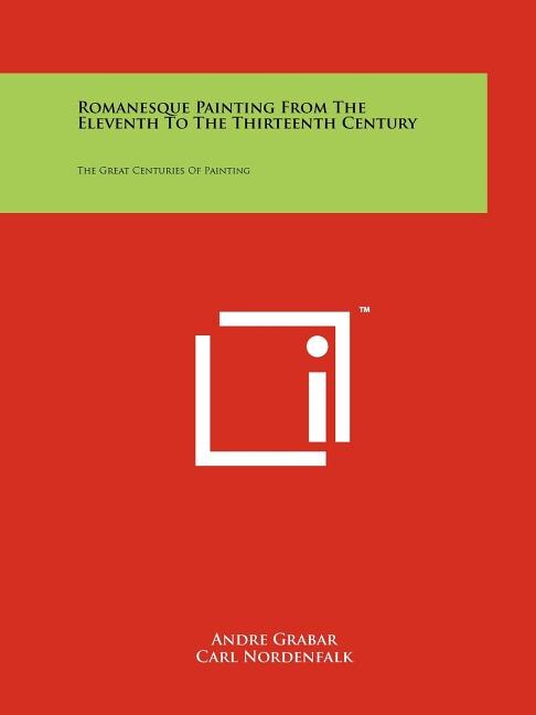 Front cover_Romanesque Painting from the Eleventh to the Thirteenth Century