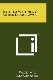 Front cover_Selected Writings of Father Ledochowski