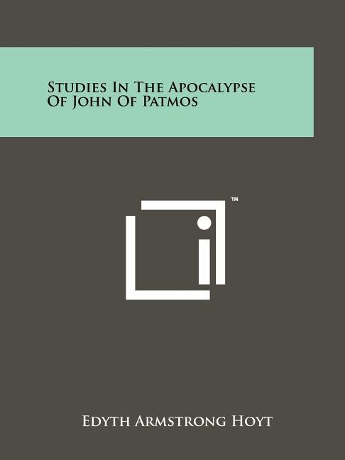 Front cover_Studies In The Apocalypse Of John Of Patmos