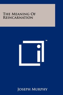 Front cover_The Meaning Of Reincarnation