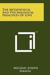 Couverture_The Metaphysical And Psychological Principles Of Love