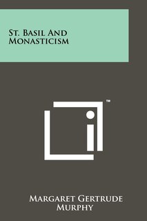 Front cover_St. Basil And Monasticism