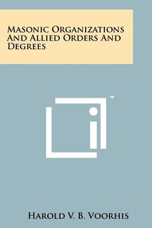 Front cover_Masonic Organizations And Allied Orders And Degrees
