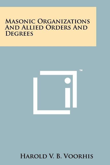 Front cover_Masonic Organizations And Allied Orders And Degrees