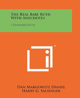 Couverture_The Real Babe Ruth with Anecdotes