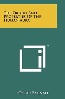 Couverture_The Origin And Properties Of The Human Aura