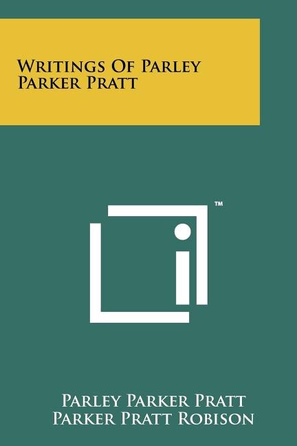 Front cover_Writings Of Parley Parker Pratt