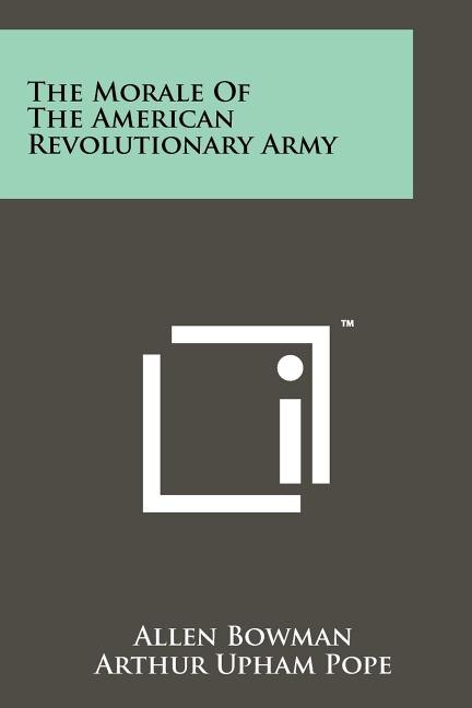 Front cover_The Morale Of The American Revolutionary Army