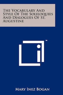 Front cover_The Vocabulary and Style of the Soliloquies and Dialogues of St. Augustine