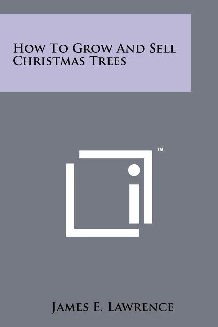 Couverture_How To Grow And Sell Christmas Trees