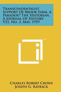 Front cover_Transcendentalist Support of Brook Farm, a Paradox? the Historian, a Journal of History V21, No. 3, May, 1959