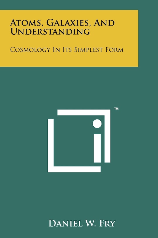 Couverture_Atoms, Galaxies, And Understanding