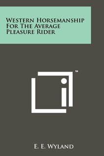Front cover_Western Horsemanship for the Average Pleasure Rider