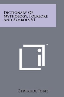 Couverture_Dictionary Of Mythology, Folklore And Symbols V1