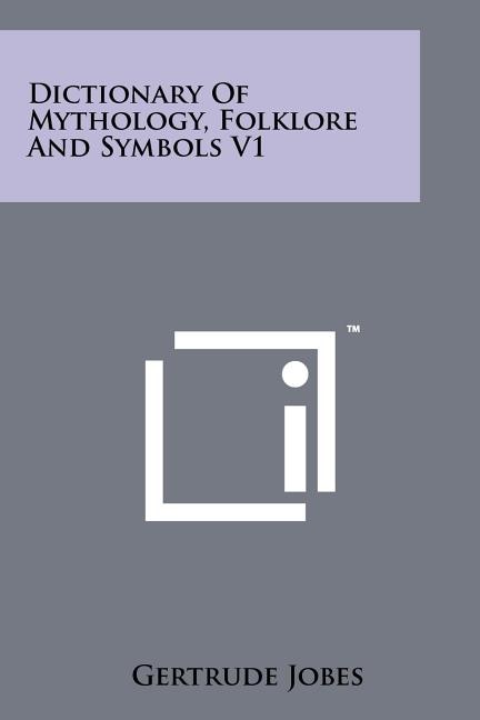 Couverture_Dictionary Of Mythology, Folklore And Symbols V1